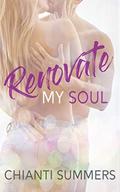 Renovate My Soul by Chianti Summers