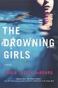 The Drowning Girls by Paula Treick DeBoard