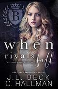 When Rivals Fall by J.L. Beck, Cassandra Hallman