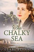 The Chalky Sea (The Canadians #1) by Clare Flynn