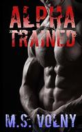 Alpha Trained (The Seven Clans #2) by M.S. Volny