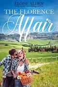 The Florence Affair: A Clean and Wholesome Romantic Comedy (The Wandering Billionaires #2) by Kristy Tate