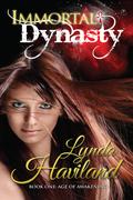 Immortal Dynasty (Age of Awakening #1) by Lynda Haviland
