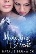 Protecting Her Heart: A Paranormal Lesbian Romance by Natalie Brunwick