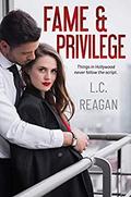 Fame and Privilege by L.C. Reagan