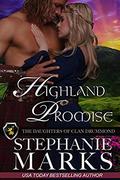 Highland Promise (The Daughters of Clan Drummond #1) by Stephanie Marks
