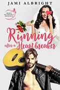 Running After a Heartbreaker (Brides on the Run #4) by Jami Albright