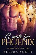 A Mate for Phoenix by Selena Scott