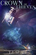Crown Of Thieves by T.J. Spade