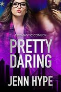 Pretty Daring (Jaded #2) by Jenn Hype