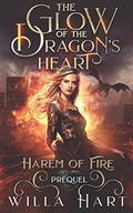 The Glow of the Dragon's Heart by Willa Hart
