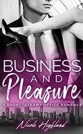 Business and Pleasure by Nicole Highland