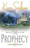 The Prophecy by Kim Sakwa