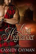 Lost Highlander by Cassidy Cayman