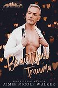 Beautiful Trauma by Aimee Nicole Walker