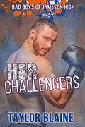Her Challengers (Bad Boys of  Jameson High #1) by Taylor Blaine