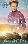 Avoiding Esther (Love in Lansing #2) by Jenifer Carll-Tong