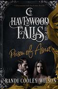 Prison of Asria (Havenwood Falls Sin & Silk #11) by Kristie Cook