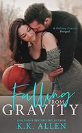 Falling from Gravity by K.K. Allen