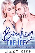 Breaking the Ice (The Timberwolves #1) by Lizzy Ripp