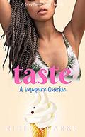Taste: A Vampire Quickie by L.M. Byfield