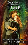 Dreams Through Time (Forever and a Night #8) by Lana Campbell