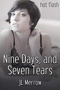 Nine Days, and Seven Tears by JL Merrow