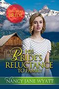 His Bride's Reluctance to Family by Nancy Jane Wyatt