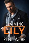 Claiming Lily (MacKay International #2) by Rene Webb