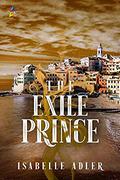 The Exile Prince (The Castaway Prince #2) by Isabelle Adler