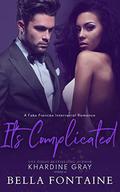 It's Complicated: A Fake Fiancée Interracial Romance by Bella Fontaine