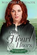 The Heart Hears: Kansas MacPhersons (MacPherson Brides #4) by Mischelle Creager