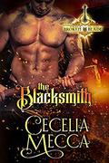 The Blacksmith: Order of the Broken Blade by Cecelia Mecca