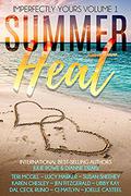 Summer Heat: Imperfectly Yours Volume 1 by Libby Kay