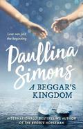 A Beggar's Kingdom (End of Forever #2) by Paullina Simons