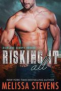 Risking It All (Highland County Heroes #5) by Melissa Stevens