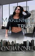 Makenna's Trust (Titan Security Series #3) by Cynthia P. O'Neill