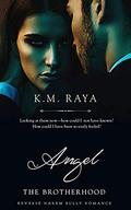 Angel by K.M. Raya