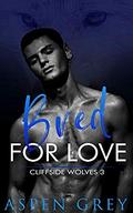 Bred for Love (Cliffside Wolves #3) by Aspen Grey