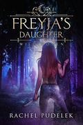 Freyja's Daughter (Wild Women #1) by Rachel Pudelek