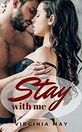 Stay with Me (The Millionaire Pact #2) by Virginia May