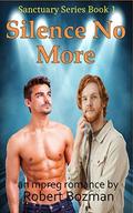 Silence No More (Sanctuary #2) by Robert Bozman