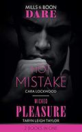 Hot Mistake / Wicked Pleasure (Mills & Boon Dare) by Cara Lockwood
