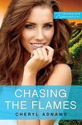 Chasing The Flames (The Muller's of McLaren Vale #2) by Cheryl Adnams