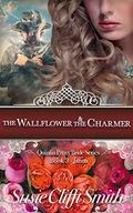 The Wallflower & the Charmer  (Quinlin Proxy Bride, Book 3 - Janna) by Susie Clifft Smith