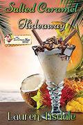 Salted Caramel Hideaway (The Ice Cream Shop #26) by Lauren Tisdale