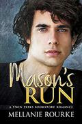 Mason's Run  (Twin Peeks Bookstore Romance Book 1) by Mellanie Rourke