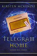 Telegram Home (The Old Curiosity Shop #3) by Kirsten McKenzie