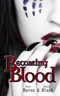 Becoming Blood by Jess Raven, Paula Black
