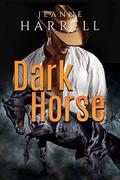 DARK HORSE (Rancher's Legacy #1) by Jeanne Harrell